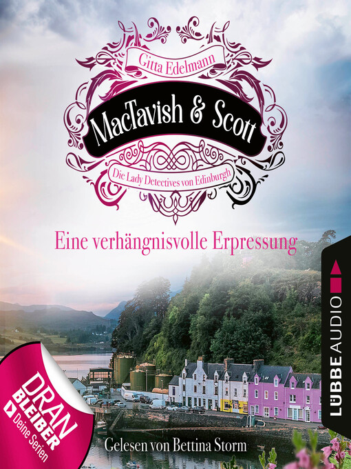 Title details for Eine verhängnisvolle Erpressung--MacTavish & Scott--Die Lady Detectives von Edinburgh, Folge 6 by Gitta Edelmann - Available